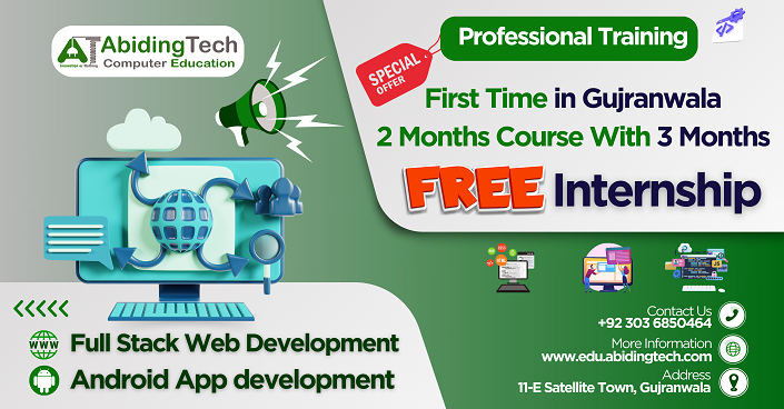 2-Month Professional Training in Full Stack Web & Android App Development with FREE Internship in Gujranwala - Abiding Tech Computer Education